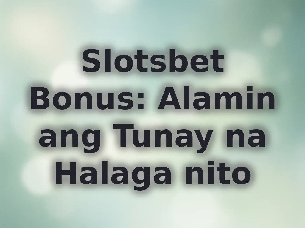 Kalkulasyon ng bonus sa slotsbet
